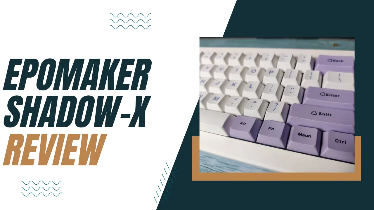 Epomaker Shadow-X