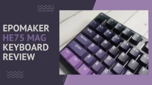 Epomaker HE75 Mag - $99 Wireless Magnetic Switch Keyboard Review 11 Epomaker HE75 Mag WirelessKeyboard