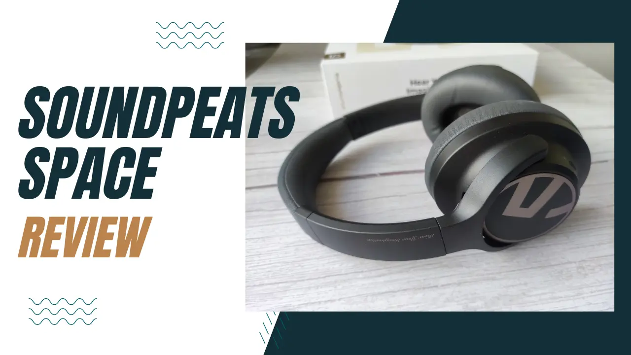 soundpeats space review